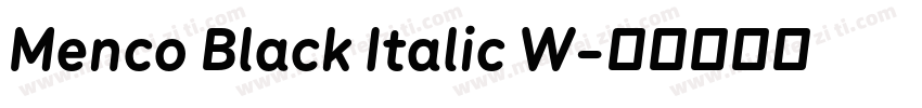 Menco Black Italic W字体转换